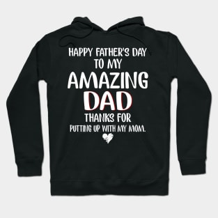 Happy Father's Day To My Amazing Dad Shirt Hoodie